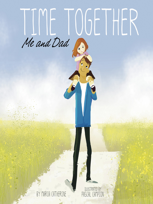 Title details for Time Together: Me and Dad by Christianne Jones - Available
